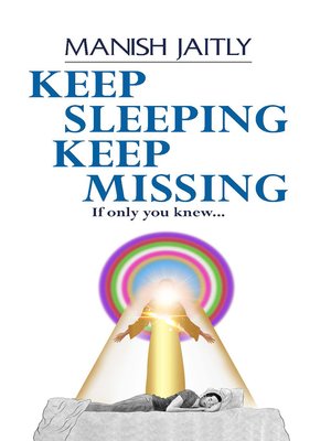 cover image of Keep Sleeping Keep Missing- If Only You Knew